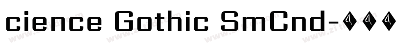 cience Gothic SmCnd字体转换 cience Gothic SmCnd字体转换
